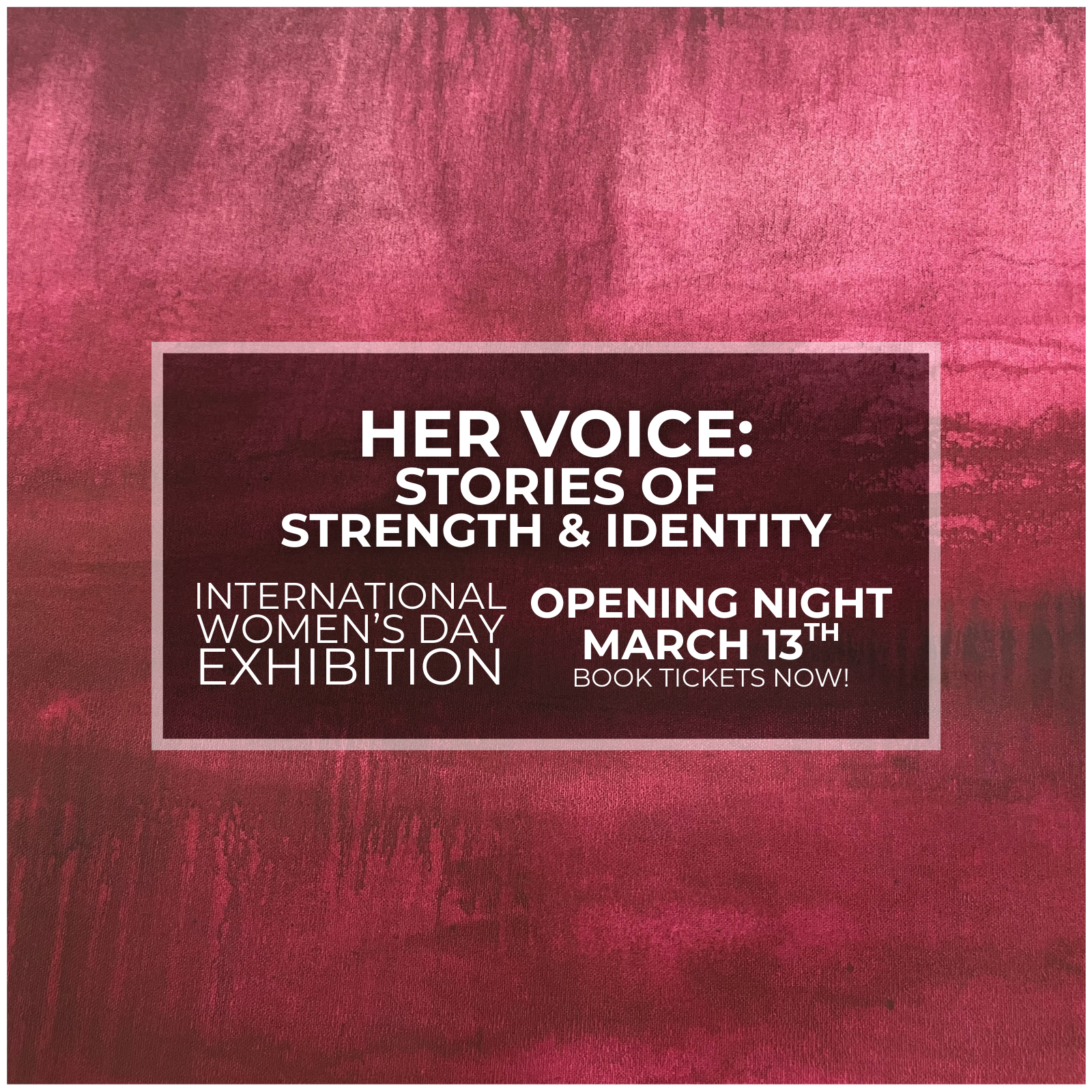 Her Voice - Stories of Strength & Identity Exhibition