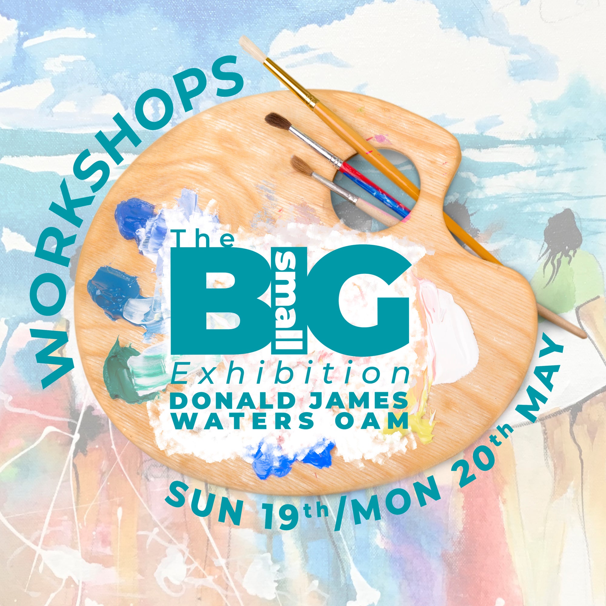 Workshops: ‘THE BIG small EXHIBITION’ - Donald James Waters OAM