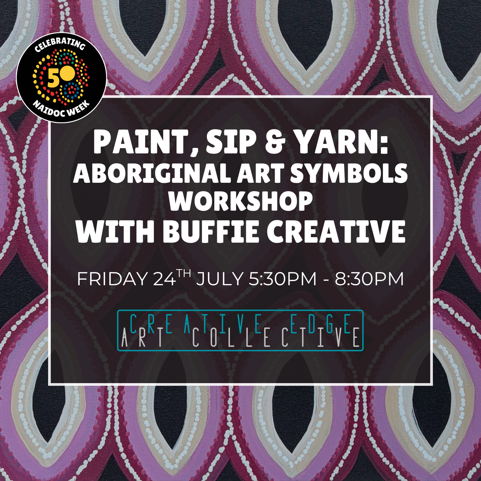 Paint, Sip & Yarn: Aboriginal Symbols with Buffie Creative - 24th July 2026