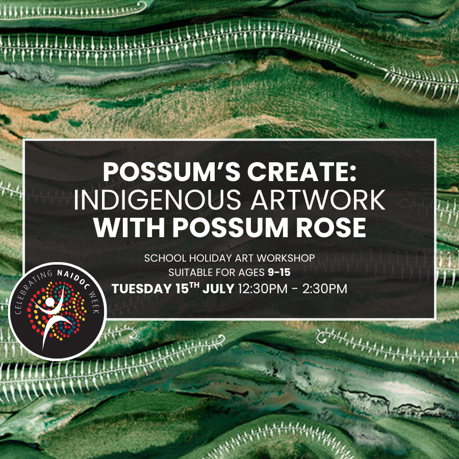 Possum's Create: Indigenous Art Workshop