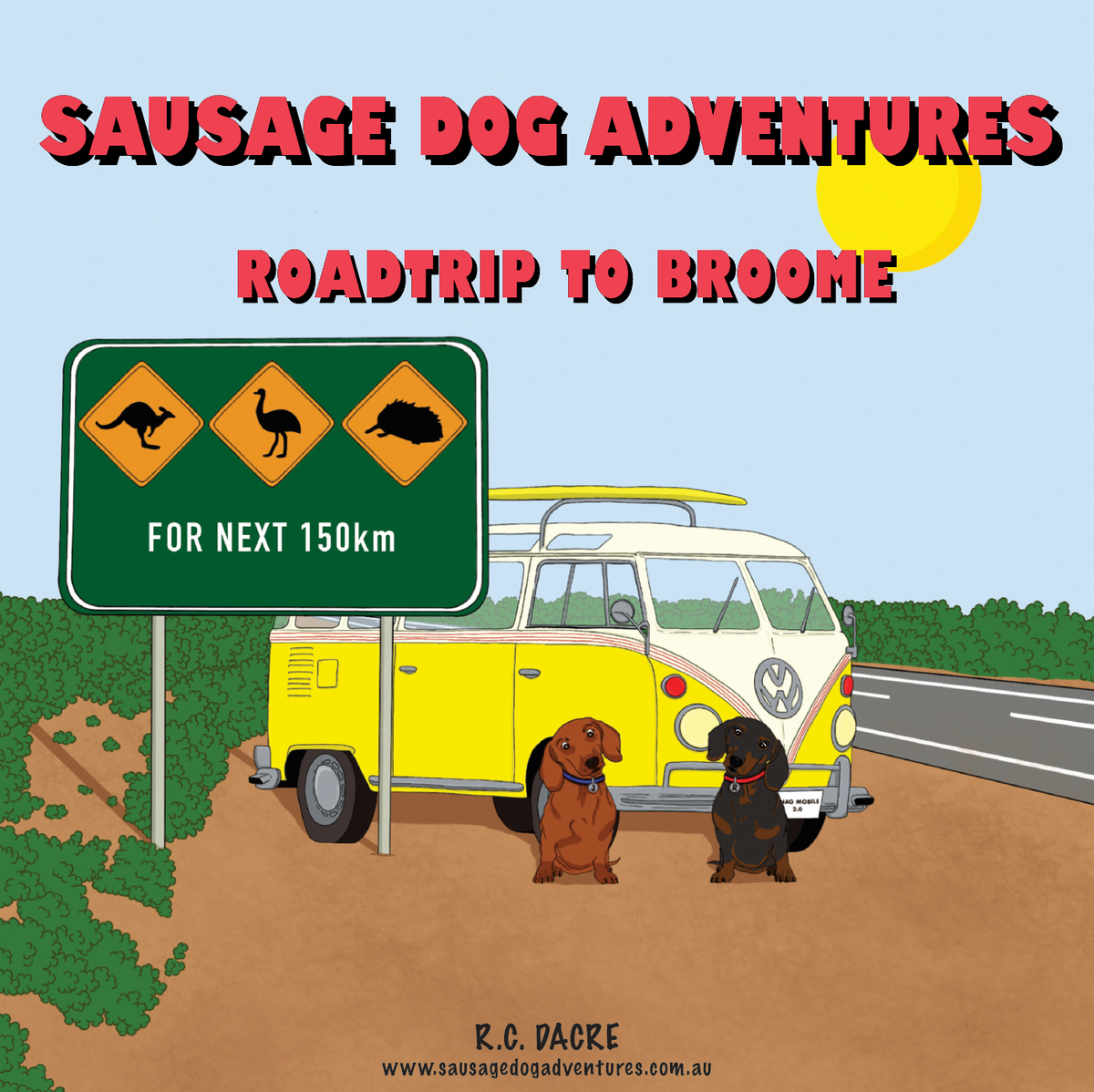 Sausage Dog Adventures - Roadtrip to Broome