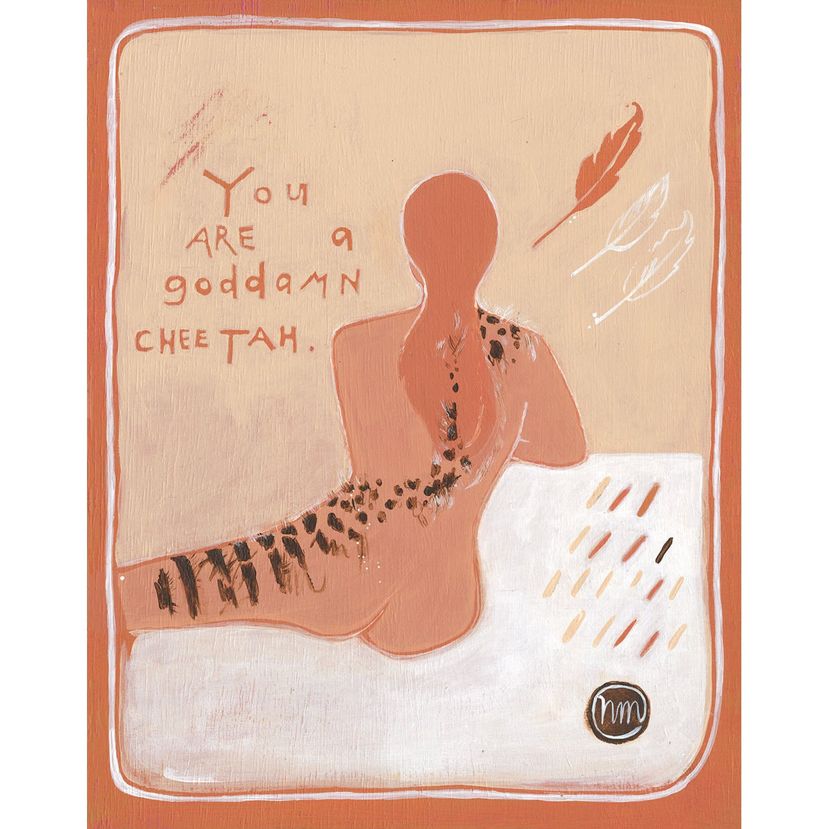 Goddam You are a Goddam Cheetah - Fine Art Print - Creative Edge Art Collective